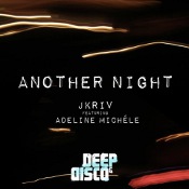 JKriv featuring Adeline Michele - Another night