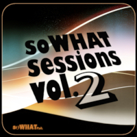 Various - soWHAT Session Vol. 2