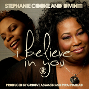 Stephanie Cooke & Diviniti - I believe in you