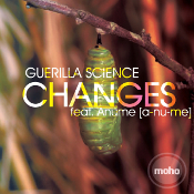 Guerilla Science featuring Anume (A-Nu-Me) - Changes