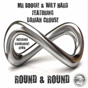 Mr. Boogie & Wily Hard featuring Darian Crouse - Round and round