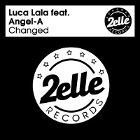 Luca Lala featuring Angel-A - Changed