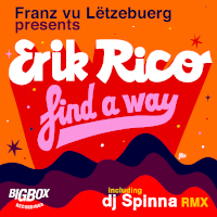 Franz vu Letzebuerg presents Erik Rico - Find a way