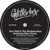 Ron Hall & The Muthafunkaz featuring Marc Evans - The way you love me