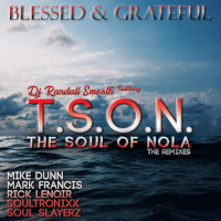 T.S.O.N. (TheSoulOfNola) - Blessed & grateful