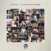 Mike Dunn - My house from all angles