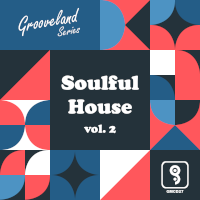 Grooveland Music: Soulful House Vol. 2