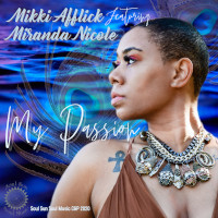 Mikki Afflick featuring Miranda Nicole - My passion