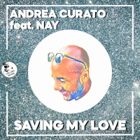  Andrea Curato featuring Nay - Saving my love