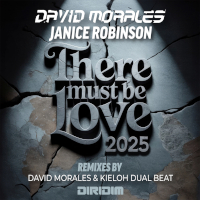 David Morales and Janice Robinson - There must be love 2025